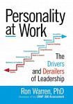 Personality at Work The Drivers and Derailers of Leadership